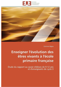 Enseigner l'évolution des êtres vivants à l'école primaire française
