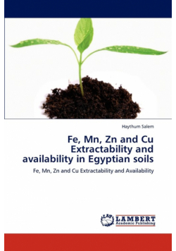 Fe, Mn, Zn and Cu Extractability and availability in Egyptian soils