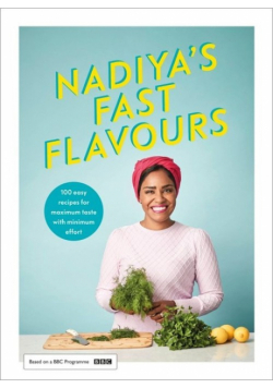 Nadiya's fast flavours