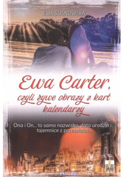 Ewa Carter czyli żywe obrazy z kart kalendarzy