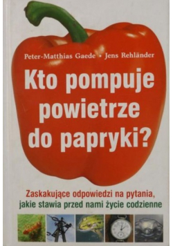 Kto pompuje powietrze do papryki