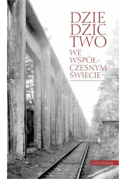 Dziedzictwo we współczesnym świecie