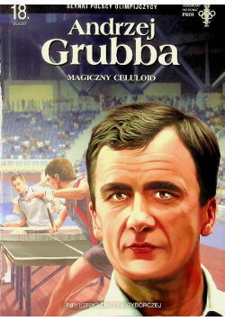 Słynni polscy olimpijczycy Zeszyt 18 Andrzej Grubba Magiczny celuloid