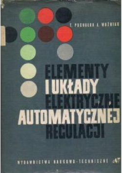 Elementy układy elektrycznej automatycznej regulacji