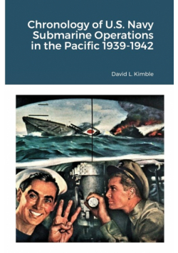 Chronology of U.S. Navy Submarine Operations in the Pacific 1939-1942