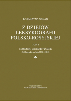 Z dziejów leksykografii polsko - rosyjskiej