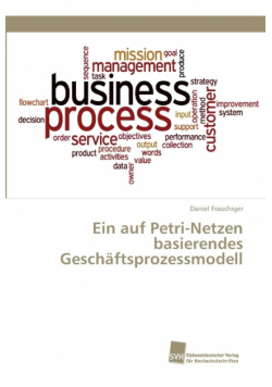 Ein auf Petri-Netzen basierendes Geschäftsprozessmodell