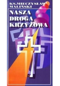 Nasza droga krzyżowa