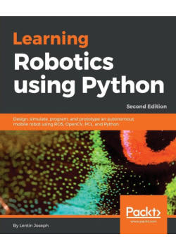 Learning Robotics using Python - Second Edition