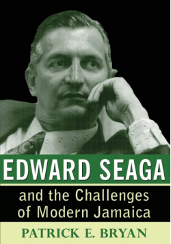 Edward Seaga and the Challenges of Modern Jamaica