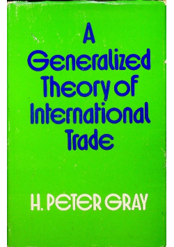A Generalized Theory of International Trade