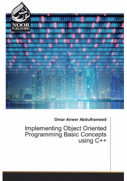 Implementing Object Oriented Programming Basic Concepts using C++