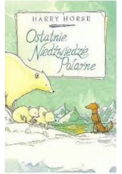 Ostatnie Niedźwiedzie Polarne