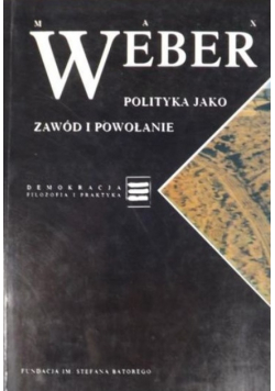 Polityka jako zawód i powołanie