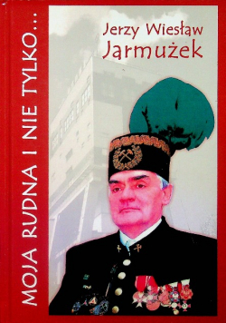 Moja Rudna i nie tylko