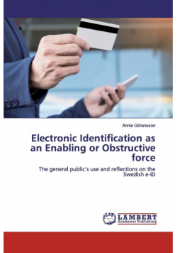 Electronic Identification as an Enabling or Obstructive force