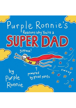 Reasons Why Youre a Super Dad