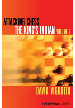 Attacking Chess The King's Indian Volume 2