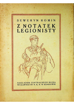 Z notatek legionisty 1916 r