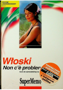 Włoski Non ce problema Kurs do samodzielnej nauki Poziom zaawansowany B2 C1 z CD nowa