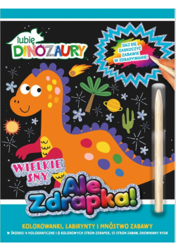 Lubię Dinozaury Ale zdrapka! Wielkie sny