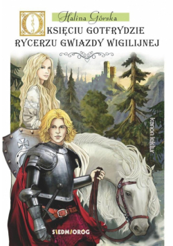 O księciu Gotfrydzie, rycerzu gwiazdy wigilijnej