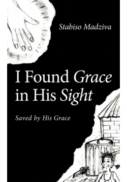 I Found Grace in His Sight