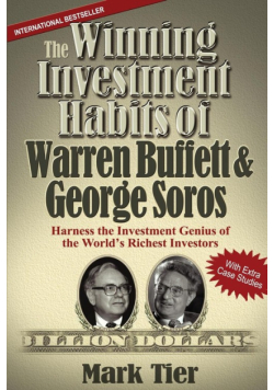 The Winning Investment Habits of Warren Buffett & George Soros