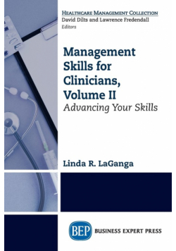 Management Skills for Clinicians, Volume II