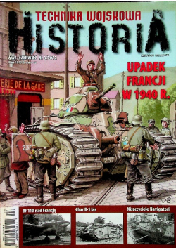 Technika wojskowa historia Nr 3 / 2012 Upadek Francji w 1940 r