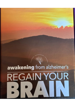 Awakening from alzheimer s regain your brain