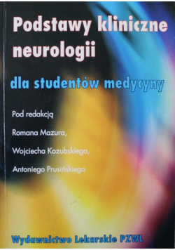 Podstawy kliniczne neurologii dla studentów medycyny