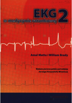 Brady William - EKG w medycynie ratunkowej Tom 2