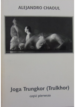 Joga Trungkor Trulkhor Część pierwsza