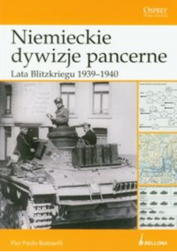 Niemieckie dywizje pancerne Lata Blitzkriegu 1939 1940