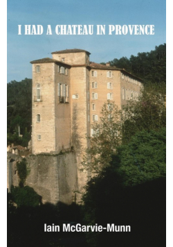 I Had a Château in Provence
