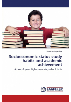 Socioeconomic status study habits and academic achievement