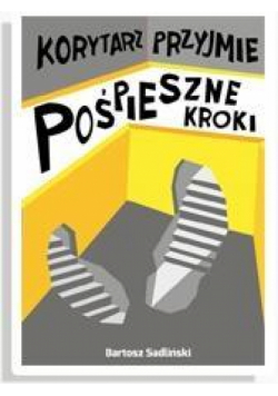 Korytarz przyjmie pośpieszne kroki