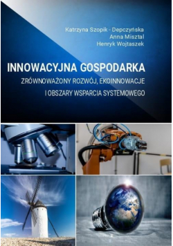 Innowacyjna gospodarka - zrównoważony rozwój...