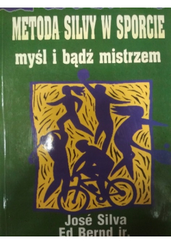 Metoda Silvy w sporcie Myśl i bądź mistrzem