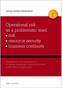 Operational risk as a problematic triad risk resiurce security business continuity