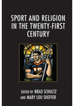 Sport and Religion in the Twenty-First Century
