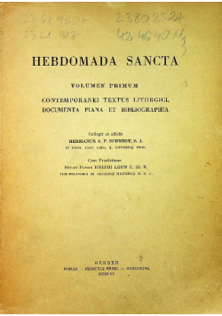 Hebdomada Sancta Volumen Primum