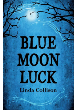 Blue Moon Luck