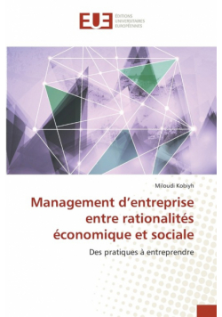Management d'entreprise entre rationalités économique et sociale