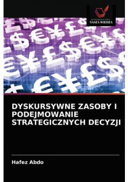 Dyskursywne Zasoby I Podejmowanie Strategicznych Decyzji