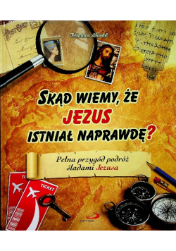 Skąd wiemy że Jezus istniał naprawdę