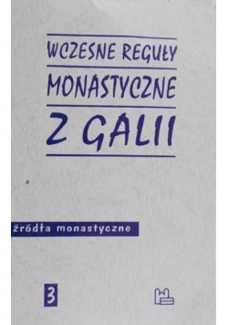 Wczesne reguły monastyczne z Galii