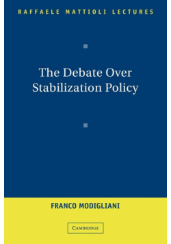 The Debate Over Stabilization Policy