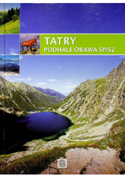 Tatry Podhale Orawa Spisz